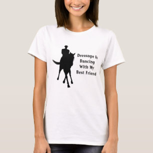 Dressage dansar med min bästa vän t shirt