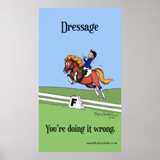 Dressage: Du gör fel Poster