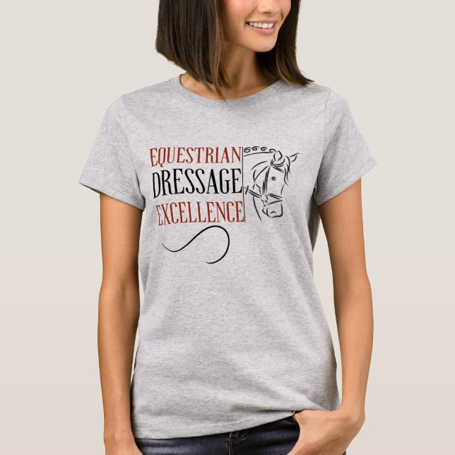 Dressage, Equestrian Excellence T Shirt (Framsida)