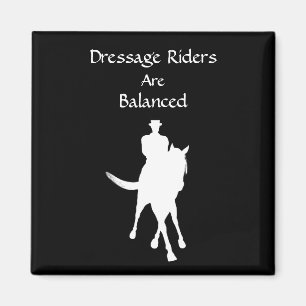 Dressage Riders is Balanced Horse Mörk Magnet