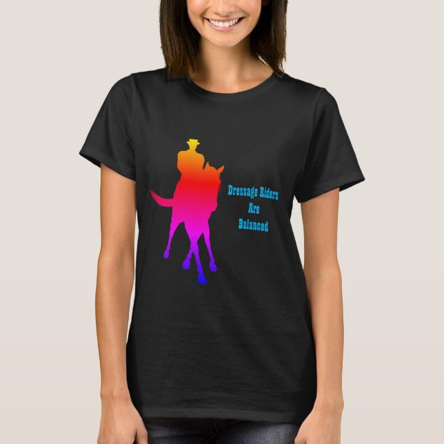 Dressage Riders is Balanced Rainbow T Shirt (Framsida)