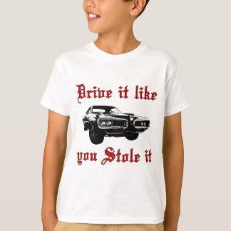 Drev stal det något liknande dig den - tränga sig t shirt