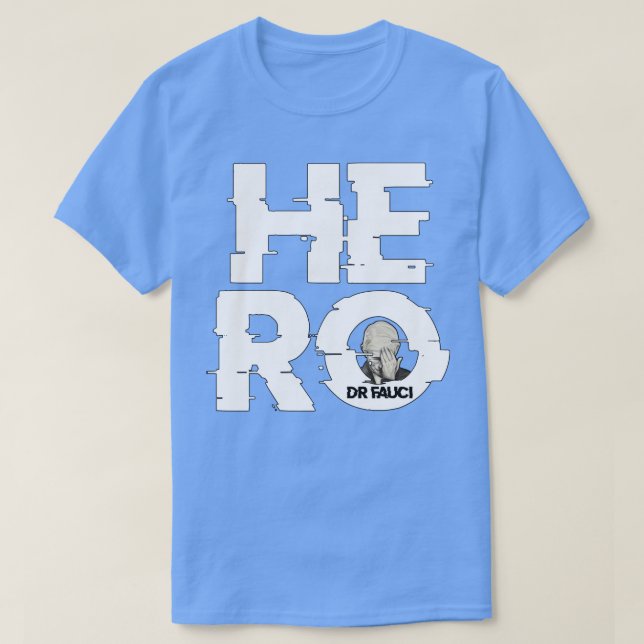 Drfauci Hero T Shirt (Design framsida)