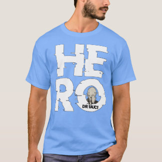 Drfauci Hero T Shirt