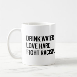 Drick den hårda rasismen i Vatten Kärlek Kaffemugg