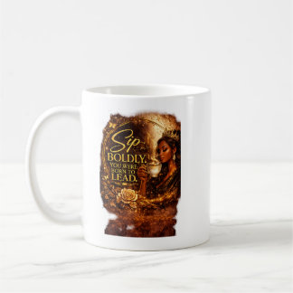 Drick djärvt. Du föddes för att leda. Kaffemugg