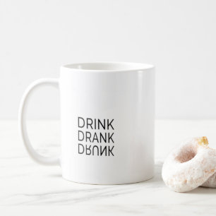 Drick, drick, Drunk Roligt Modern Trendig Typograf Kaffemugg