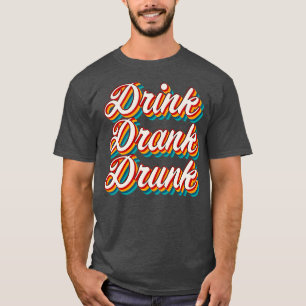 Drick dryck 4 t shirt