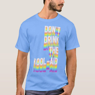 Drick inte Kool Aid Peoples Temple Jim Jones T Shirt