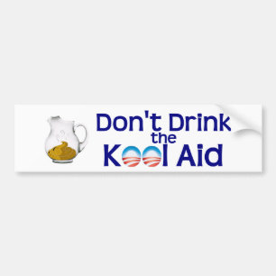 Drick inte Obama Kool-Aid Bumperdekal Bildekal