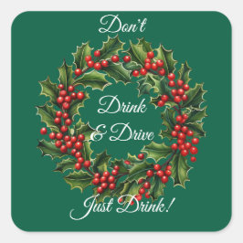 Drick inte och kör andedräkt Humor Fyrkantigt Klistermärke