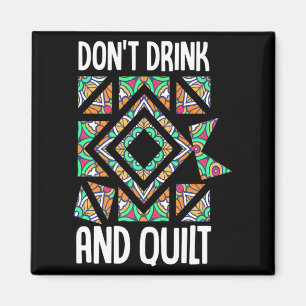 Drick Inte Och Kvälla Quilt Virkning Sy Magnet