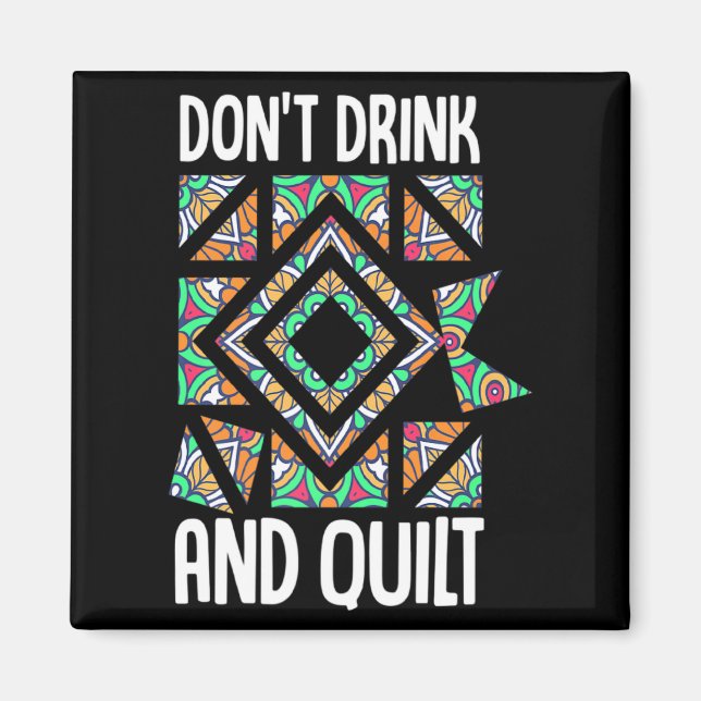 Drick Inte Och Kvälla Quilt Virkning Sy  Magnet (Framsidan)