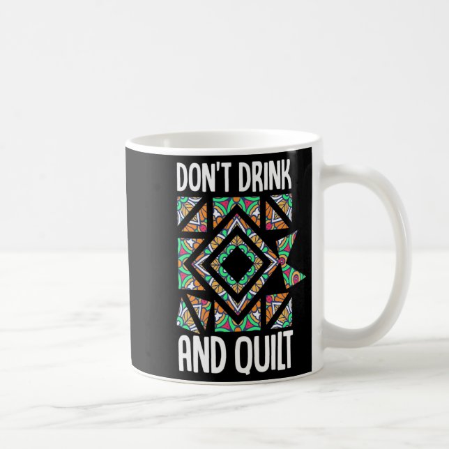 Drick Inte Och Quiltva Quiltning Stickning Sy Cro  Kaffemugg (Höger)