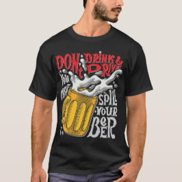 Drick inte öl och kör inte t shirt