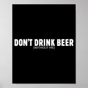 Drick Inte Öl Utan Rolig Ölkärlek För Män Poster