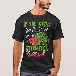 Drick inte vattenmelonsnäckan. t shirt