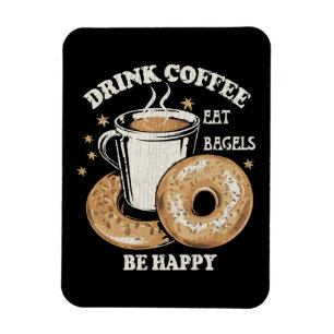 Drick kaffe ät bagels var glad magnet