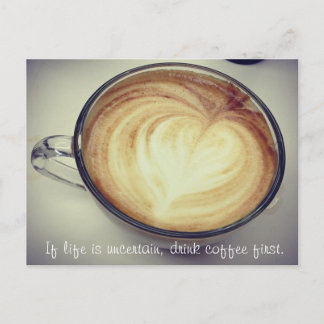 Drick kaffe först vykort