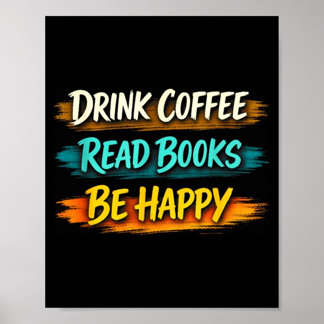 Drick kaffe läs böcker var glad enkel liv mysig poster (Framsidan)