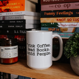 Drick kaffe. Läs Bokar. Undvik människor. Stora Mu Kaffemugg