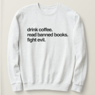 Drick kaffe. Läs förbjuden Bokar. Kamta ondskan. T Shirt
