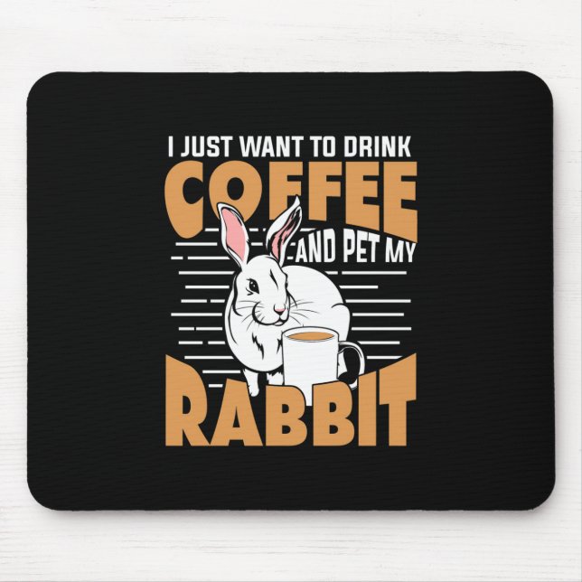 Drick kaffe och ät min kanin musmatta (Framsidan)