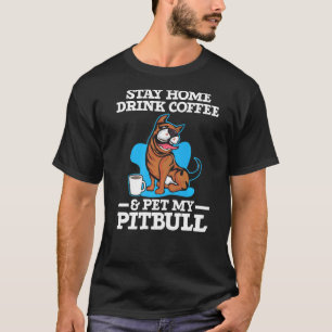 Drick Kaffe Och Kela Med Min Pitbull Kaffeälskande T Shirt
