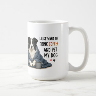 🐾 Drick kaffe och smeka min hund-citat 🐾 Kaffemugg