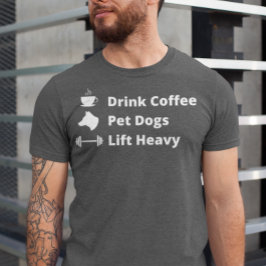 Drick kaffe Pet Hundar Hiss Heavy Gym Fit Fitness T Shirt