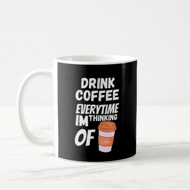 Drick kaffe varje gång han tänker på kaffemugg (Vänster)