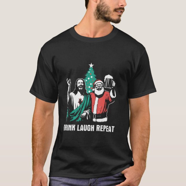 Drick Laugh Repeat Funny Jesus Santa Beer Drinking T Shirt (Framsida)