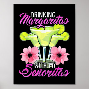 Drick Margaritas med min senoritas Poster