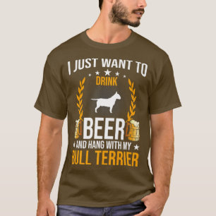 Drick öl och håll med min Bull Terrier Hund älskar T Shirt