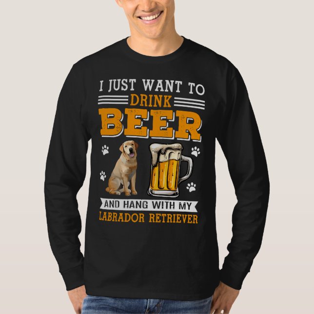 Drick öl och håll med min labrador Retriever Tee (Framsida)