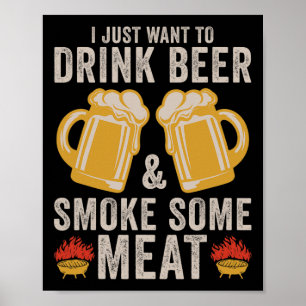 Drick öl och röka lite Kött Bbq-grillar Poster