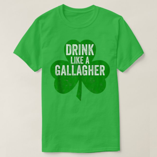 Drick som en Gallagher-begravning på Saint Patrick T Shirt (Design framsida)
