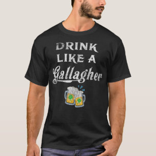 Drick som en Gallagher St Pattys Day Funny Ireland T Shirt