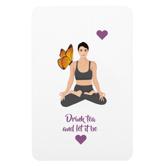 Drick te, låt det vara slogan Yoga Butterfly Kärle Magnet (Vertikal)