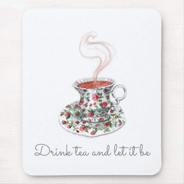 Drick te och låt det vara ett teslogancitat, vinta musmatta (Framsidan)