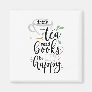 Drick te Tea Read Bokar Be Lycklig Magnet