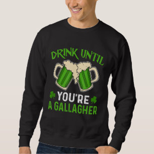 Drick tills du är en gallagher Irish Beer St Patri Lång Ärmad Tröja