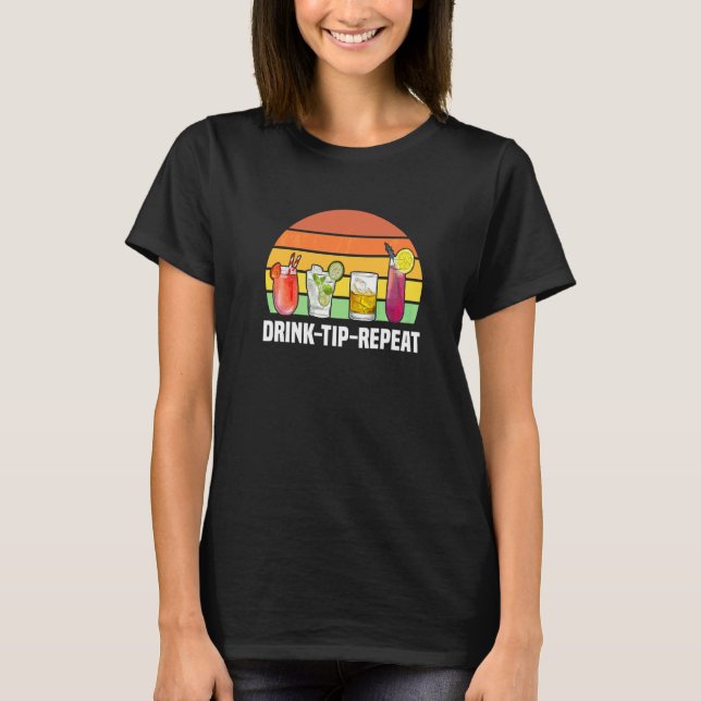Drick Tips Upprepa Bartending Barman Barmaid Barte T Shirt (Framsida)