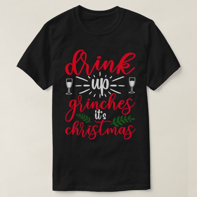 Drick upp Grinches 1 T Shirt (Design framsida)