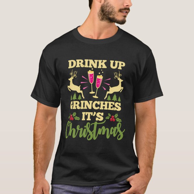 Drick upp Grinches Det är julklapp Julafton Party T Shirt (Framsida)