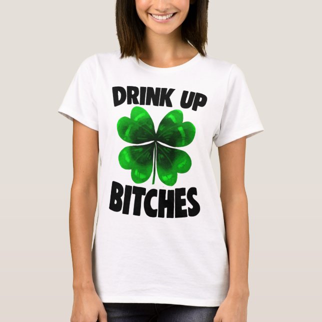 Drick upp klämman för St patricks day Women Gift T Shirt (Framsida)