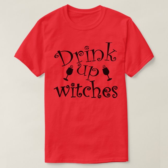 Drick upp Witches Funny Halloween Design Design T Shirt (Design framsida)