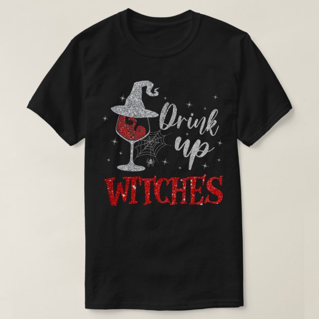 Drick upp Witches Vin Glass Funny Halloween Drinki T Shirt (Design framsida)