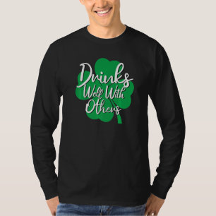 Drick väl med andra av drickstorgen... t shirt