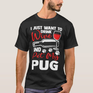 Drick vin och smeka min mops Holländsk Bulldog Hum T Shirt